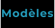 Modèles